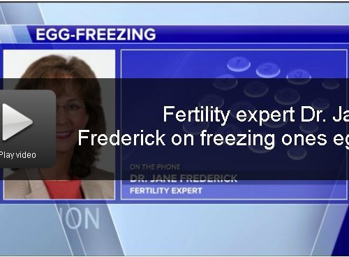 Dr. Jane Frederick on Egg Freezing