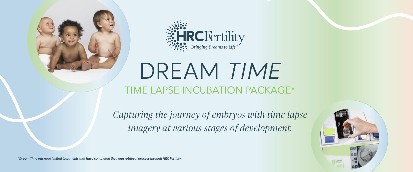 HRC Fertility's Dream Time package featuring time lapse incubation imagery.