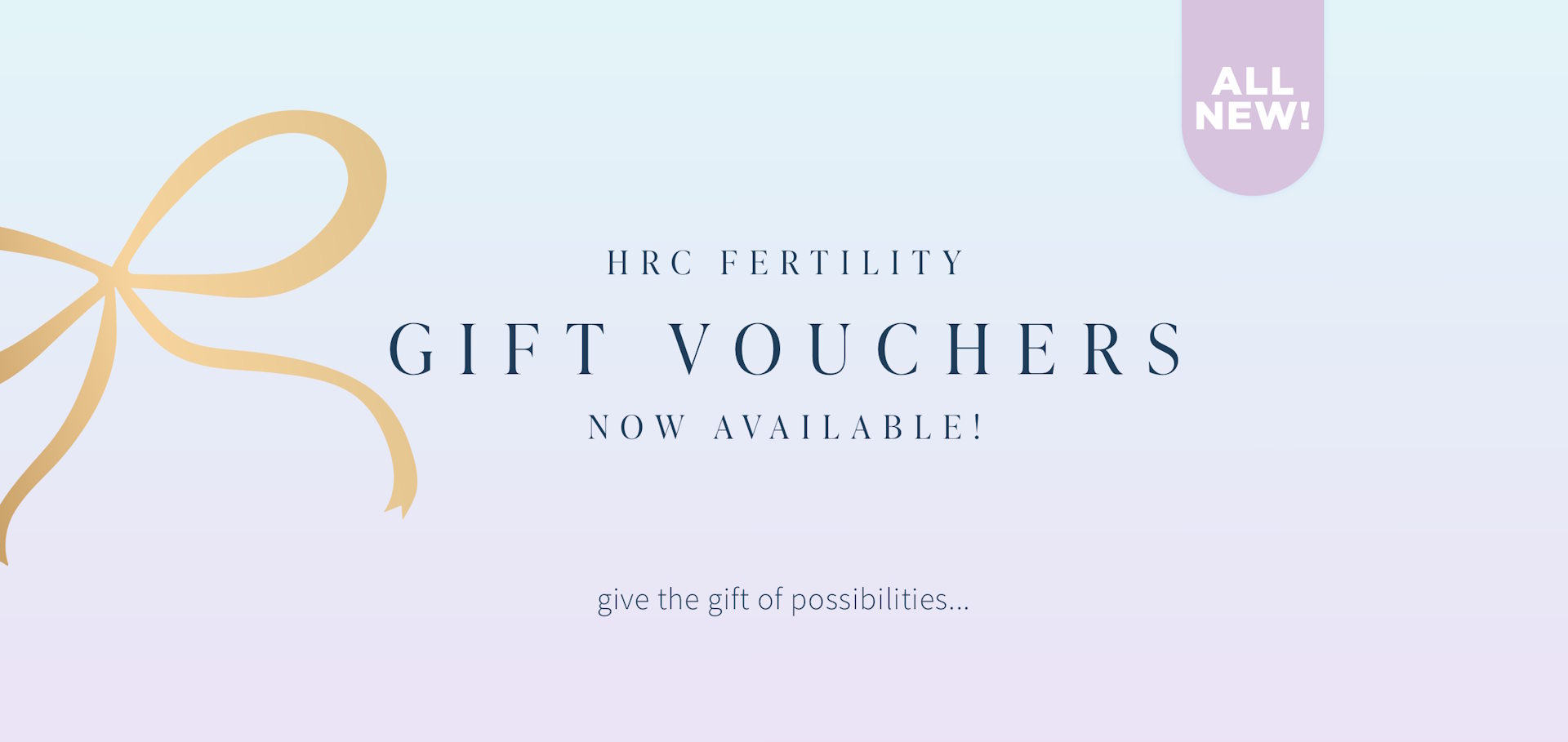 HRC Fertility now offering gift vouchers.