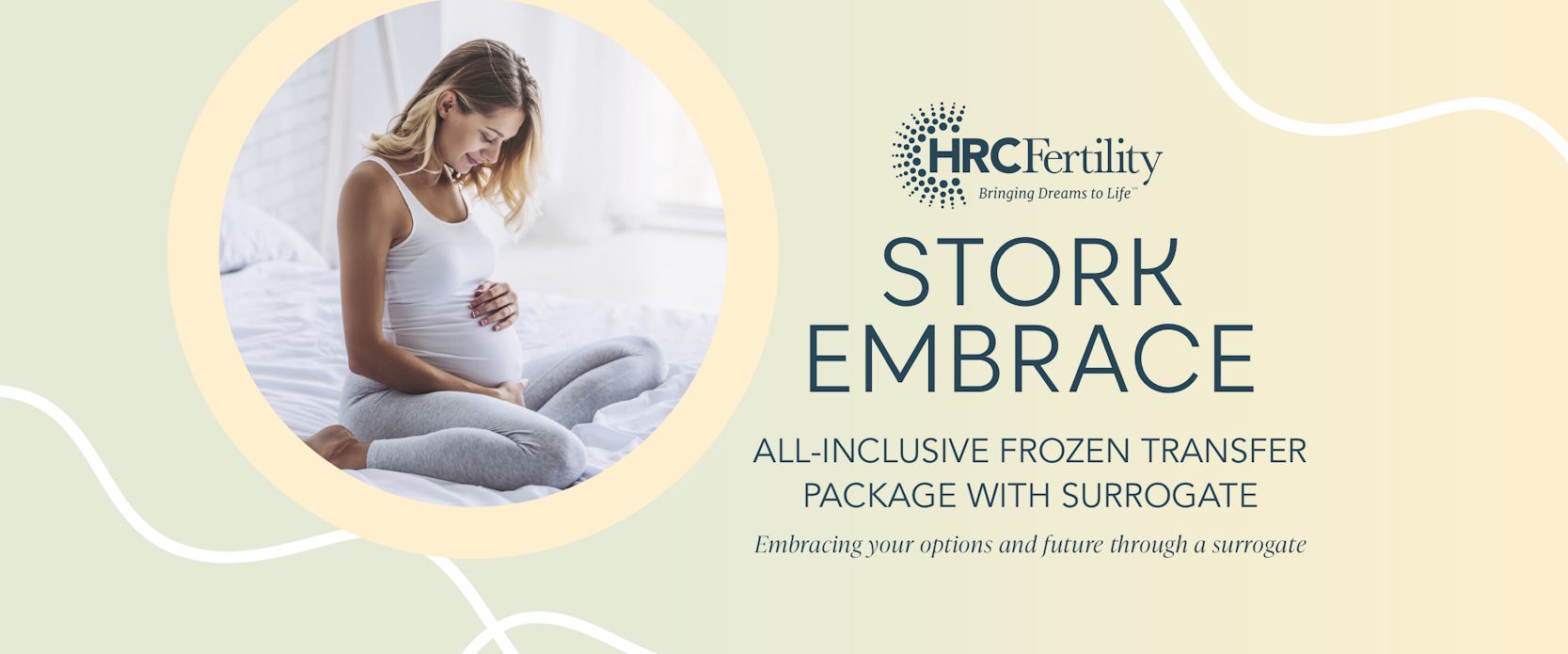 HRC Fertility Stork Embrace All-Inclusive Frozen Transfer with Surrogate Package