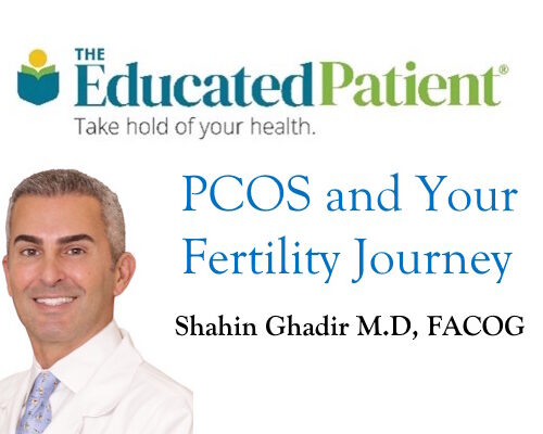 Dr. Shahin Ghadir - PCOS and Your Fertility