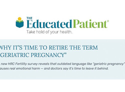 Rethinking “Geriatric Pregnancy”: Why Words Matter in Modern Fertility Care Featuring Dr. Roy Handelsman