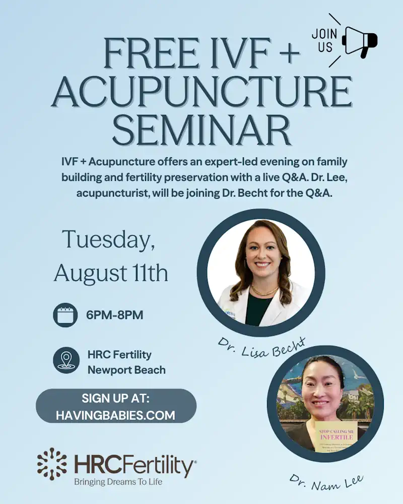 Dr. Becht and Dr. Lee host an IVF and Acupuncture Seminar at HRC Newport Beach.